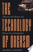 The Technology of Orgasm