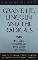 Grant, Lee, Lincoln and the Radicals
