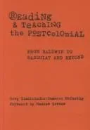 Reading and Teaching the Postcolonial