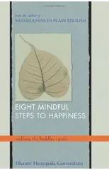 Eight Mindful Steps to Happiness