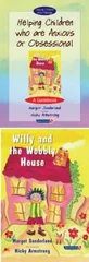 Helping Children Who are Anxious or Obsessional & Willy and the Wobbly House