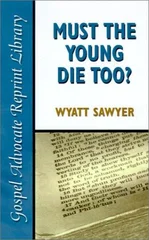 Must the Young Die Too?