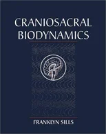Craniosacral Biodynamics, Volume One