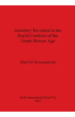 Jewellery Revealed in the Burial Contexts of the Greek Bronze Age