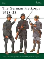 The German Freikorps 1918–23