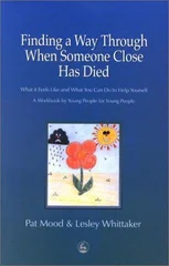 Finding a Way Through When Someone Close has Died