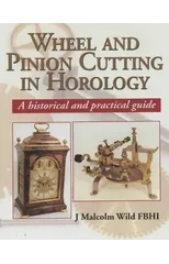 Wheel & Pinion Cutting in Horology