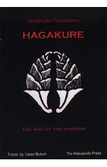 The Hagakure - The Way of the Samurai