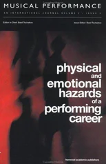 Physical and Emotional Hazards of a Performing Career