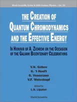 Creation of Quantum Chromodynamics and the Effective Energy, The
