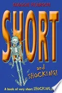 Short And Shocking!