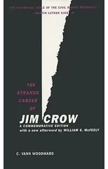 The Strange Career of Jim Crow