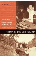 Chopsticks Only Work in Pairs
