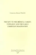 The Key to the Brescia Casket