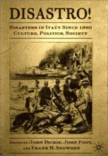 Disastro! Disasters in Italy Since 1860