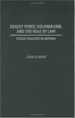 Deadly Force, Colonialism, and the Rule of Law