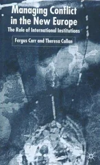 Managing Conflict in the New Europe