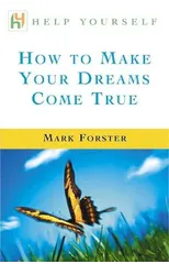 How to Make Your Dreams Come True