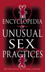 Encyclopedia Of Unusual Sex Practices
