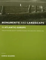 Monuments and Landscape in Atlantic Europe