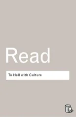 To Hell With Culture