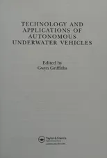 Technology and Applications of Autonomous Underwater Vehicles