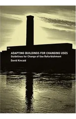 Adapting Buildings for Changing Uses