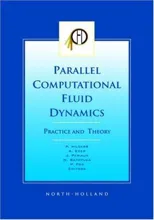 Parallel Computational Fluid Dynamics 2001, Practice and Theory