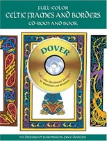 Full-Color Celtic Frames and Borders CD-ROM and Book