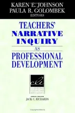 Teachers' Narrative Inquiry as Professional Development