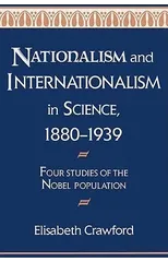 Nationalism and Internationalism in Science, 1880–1939