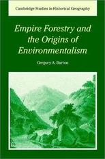 Empire Forestry and the Origins of Environmentalism