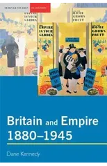 Britain and Empire, 1880-1945