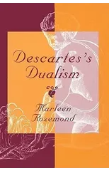 Descartes’s Dualism