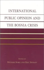 International Public Opinion and the Bosnia Crisis