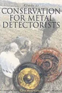 Guide to Conservation for Metal Detectorists