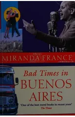 Bad Times In Buenos Aires