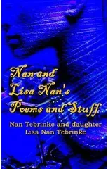 Nan and Lisa Nan's Poems and Stuff