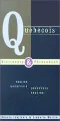 Quebecois Dictionary & Phrasebook