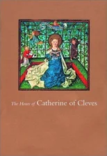 Hours of Catherine of Cleves