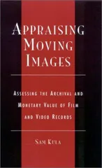 Appraising Moving Images