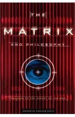 The Matrix and Philosophy