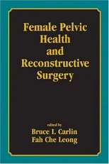 Female Pelvic Health and Reconstructive Surgery