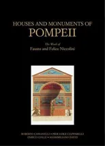Houses and Monuments of Pompeii – The Work of Fausto and Felice Niccolini