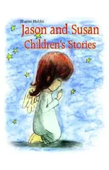Jason and Susan Children's Stories