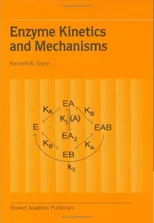 Enzyme Kinetics and Mechanisms
