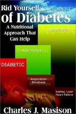 A Nutritional Approach That Can Rid You of Diabetes