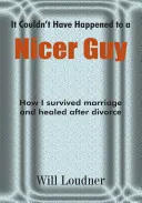 It Couldn't Have Happened to a Nicer Guy