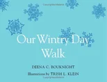 Our Wintry Day Walk