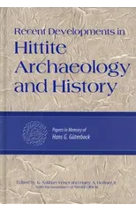 Recent Developments in Hittite Archaeology and History